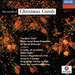 Обложка для The Bach Choir, Sir David Willcocks - Anonymous: In Dulci Jubilo