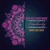 Обложка для Pyotr Ilyich Tchaikovsky - Swan Lake: Dance of the Little Swans