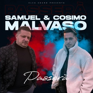 Обложка для Samuel Malvaso, Cosimo Malvaso - Passerà