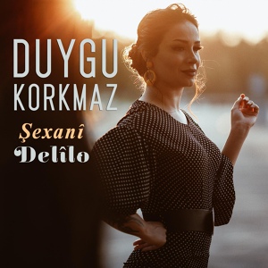 Обложка для Duygu Korkmaz - Leylo Leylanê/Lo Dilo