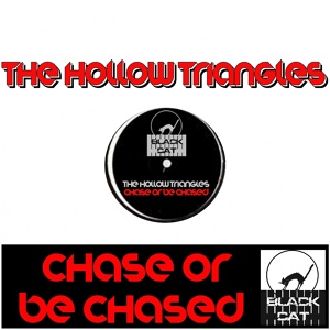 Обложка для The Hollow Triangles - Chase Or Be Chased