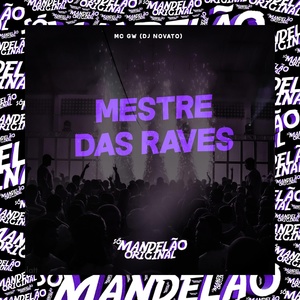Обложка для Mc Gw, Dj Novato - Mestre das Raves