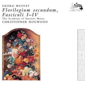 Обложка для Academy of Ancient Music, Christopher Hogwood - G. Muffat: Florilegium Secondum - Facsiculus 1- Nobilis Juventus