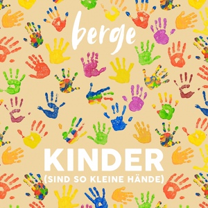 Обложка для Berge - Kinder (Sind so kleine Hände)