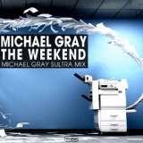 Обложка для Michael Gray - The Weekend