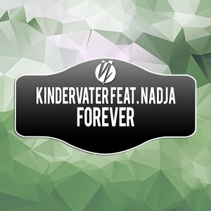 Обложка для Kindervater feat. Nadja - Forever