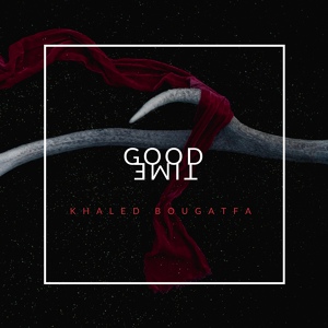 Обложка для Khaled Bougatfa - Good Time