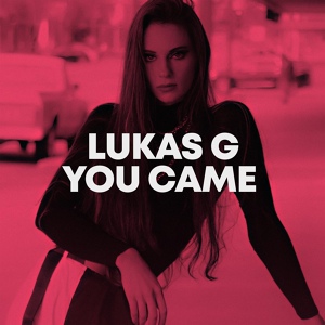 Обложка для Lukas G - You Came