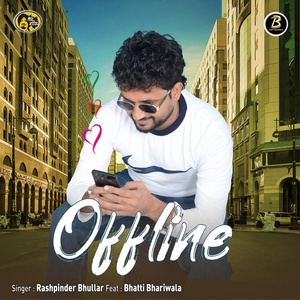 Обложка для Rashpinder Bhullar feat. Bhatti Bhariwala - Offline