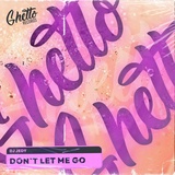 Обложка для DJ JEDY - Don't Let Me Go