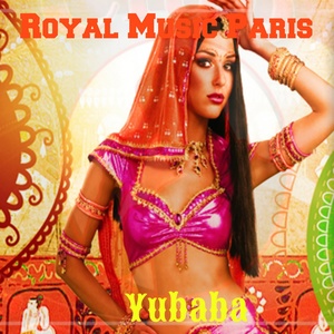 Обложка для Royal Music Paris - Yubaba