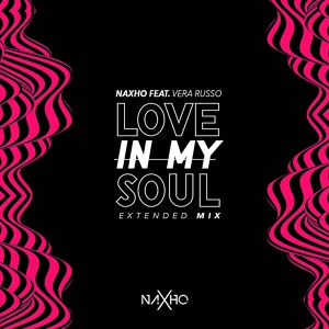 Обложка для Naxho feat. Vera Russo - Love in My Soul