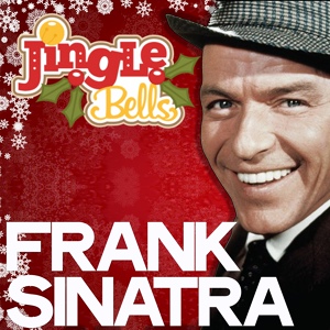 Обложка для Frank Sinatra - O Little Town of Bethlehem, Joy to the World , White Christmas