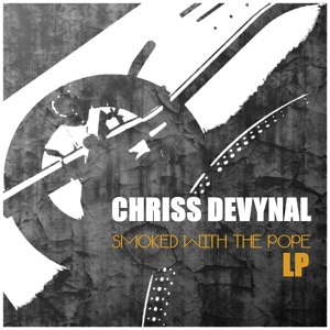 Обложка для Chriss DeVynal - Smoked With The Pope