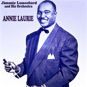 Обложка для Jimmie Lunceford and His Orchestra - Annie Laurie