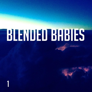 Обложка для Blended Babies - Alien Workshop
