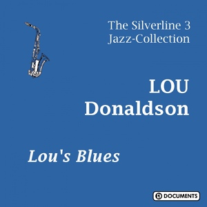 Обложка для Lou Donaldson - Lou’s Blues