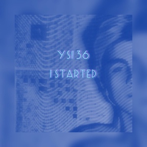 Обложка для ysi 36 - I Started