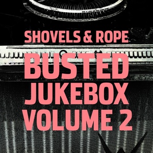 Обложка для Shovels & Rope - Blue Eyes Crying in the Rain (feat. John Moreland)