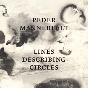 Обложка для Peder Mannerfelt - Lines Describing