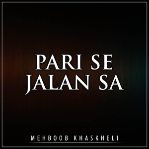 Обложка для Mehboob Khaskheli - Ghat Chori Karo Pana