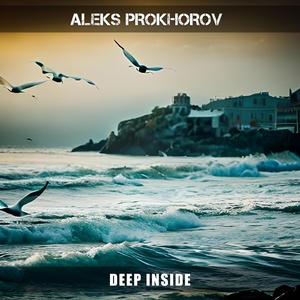 Обложка для Aleks Prokhorov - Deep Inside