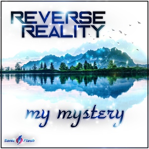 Обложка для Reverse Reality - My Mystery