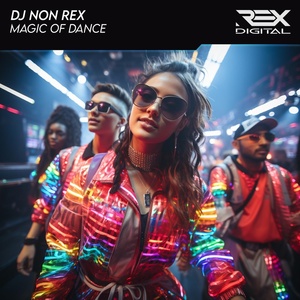 Обложка для DJ Non Rex - Magic of Dance