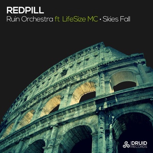 Обложка для Redpill feat. Lifesize MC - Ruin Orchestra (Original Mix)