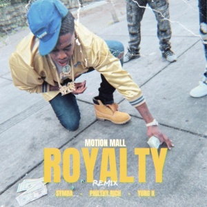 Обложка для Motion Mall, Symba, Yung X feat. Philthy Rich - Royalty