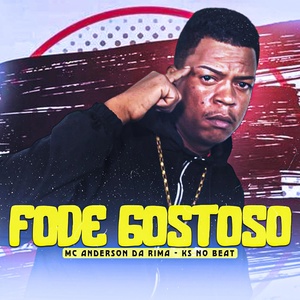 Обложка для MC Anderson da Rima feat. KS NO BEAT - Fode Gostoso
