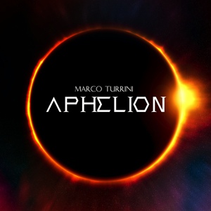 Обложка для Marco Turrini - Aphelion