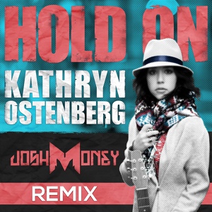 Обложка для Kathryn Ostenberg - Hold On