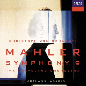 Обложка для The Cleveland Orchestra, Christoph von Dohnányi - Mahler: Symphony No. 9 in D - 3. Rondo. Burleske (Allegro assai. Sehr trotzig - Presto)