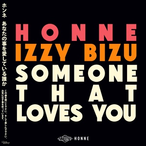 Обложка для HONNE, Izzy Bizu - Someone That Loves You