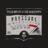 Обложка для Tyler Bryant & The Shakedown - Pressure