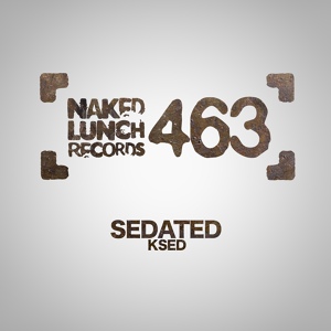 Обложка для Sedated - Ksed (Original Mix)