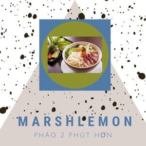 Обложка для Marshlemon - Pháo 2 Phút Hơn