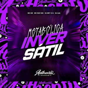 Обложка для DJ MP7 013 feat. MC Mr Bim, MC GW, DJ LUA - Metabólica Inversátil