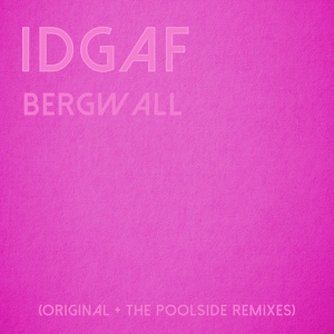 Обложка для Bergwall - IDGAF