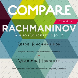 Обложка для New York Philharmonic Symphony Orchestra, John Barbirolli, Vladimir Horowitz - Piano Concerto No. 3 in D Minor, Op. 30: I. Allegro ma non tanto