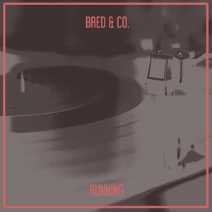 Обложка для Bred, Co. - Running (Nu Ground Foundation Classic Mix)