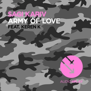 Обложка для Sagi Kariv, Keren K - Army of Love