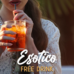 Обложка для Free Drink - Esotico