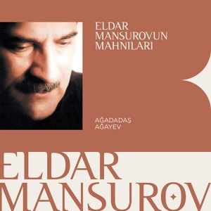 Обложка для Eldar Mansurov feat. Ağadadaş Ağayev - Gözlə Məni