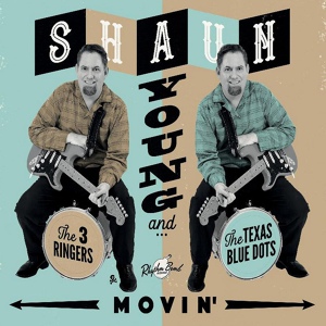 Обложка для Shaun Young, The 3 Ringers - Movin'