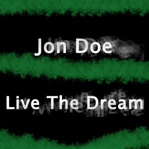 Обложка для Jon Doe - Live The Dream