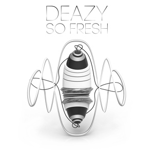 Обложка для Deazy - So Fresh