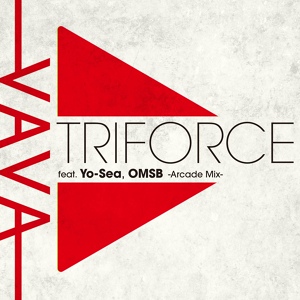 Обложка для VaVa feat. Yo-Sea, OMSB - Triforce feat. Yo-Sea, OMSB -Arcade Mix-