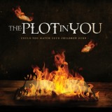 Обложка для The Plot In You - Sober and Soulless